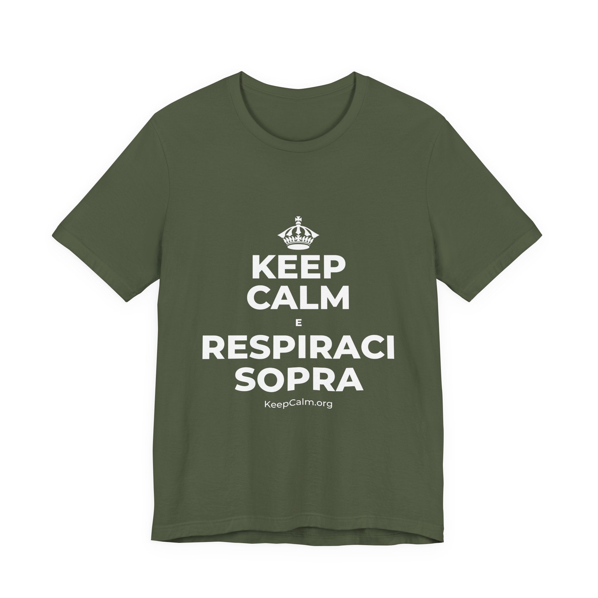 KEEP CALM E RESPIRACI SOPRA T-Shirt (Military Green–Autumn)