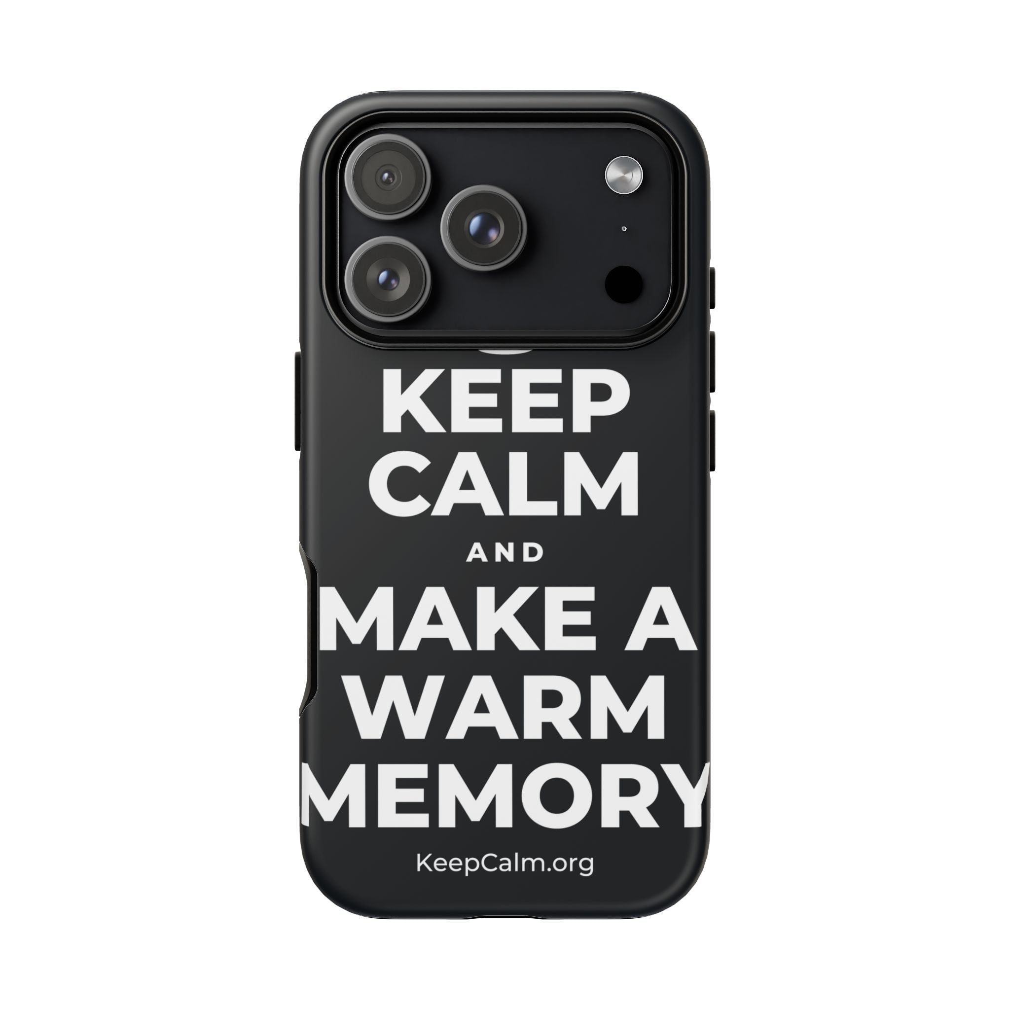 KEEP CALM AND MAKE A WARM MEMORY Phone Case (Dark)