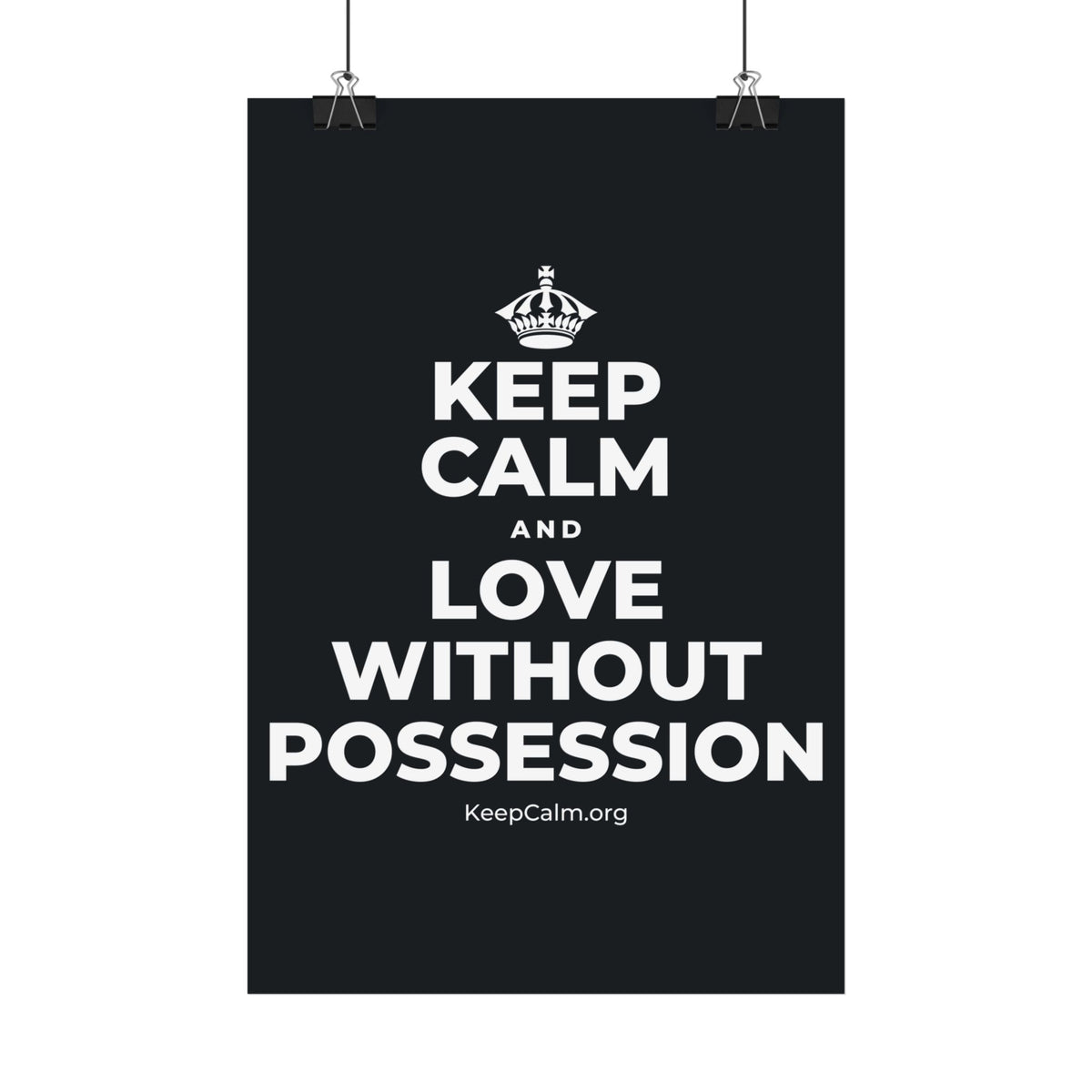 KEEP CALM AND LOVE WITHOUT POSSESSION Satin Poster (Dark)