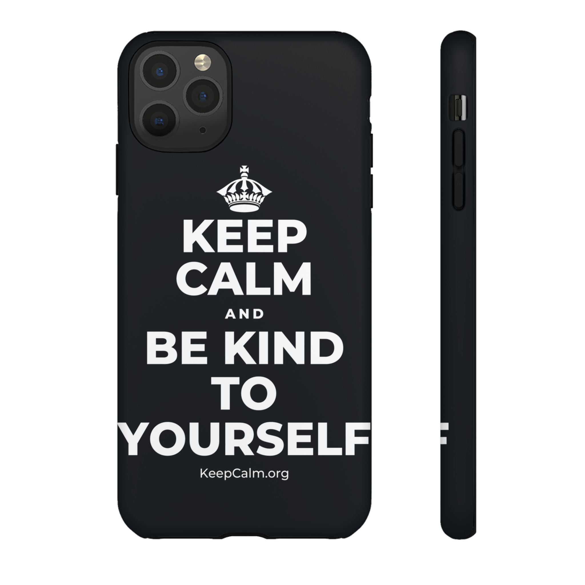 KEEP CALM AND BE KIND TO YOURSELF Phone Case (Dark)