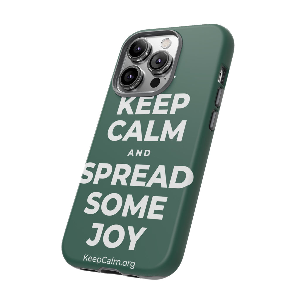 KEEP CALM AND SPREAD SOME JOY Phone Case