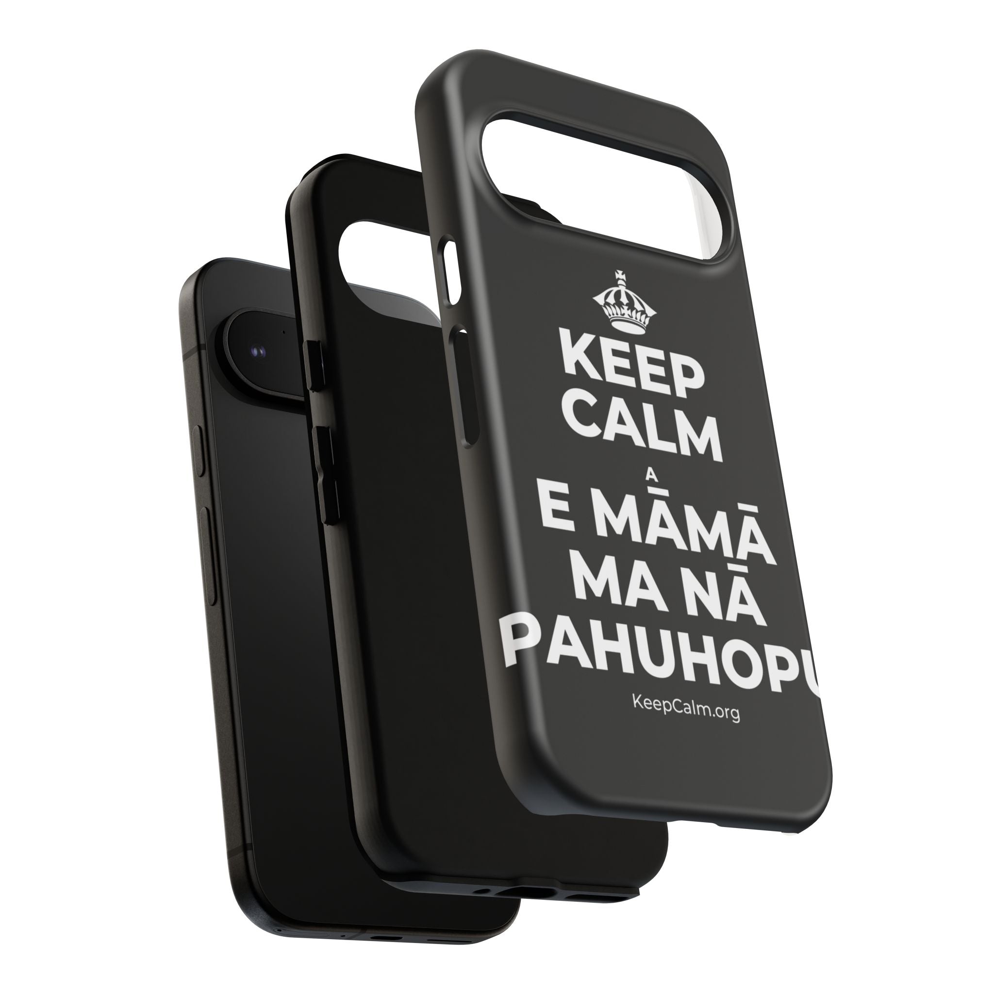 KEEP CALM A E MĀMĀ MA NĀ PAHUHOPU Phone Case