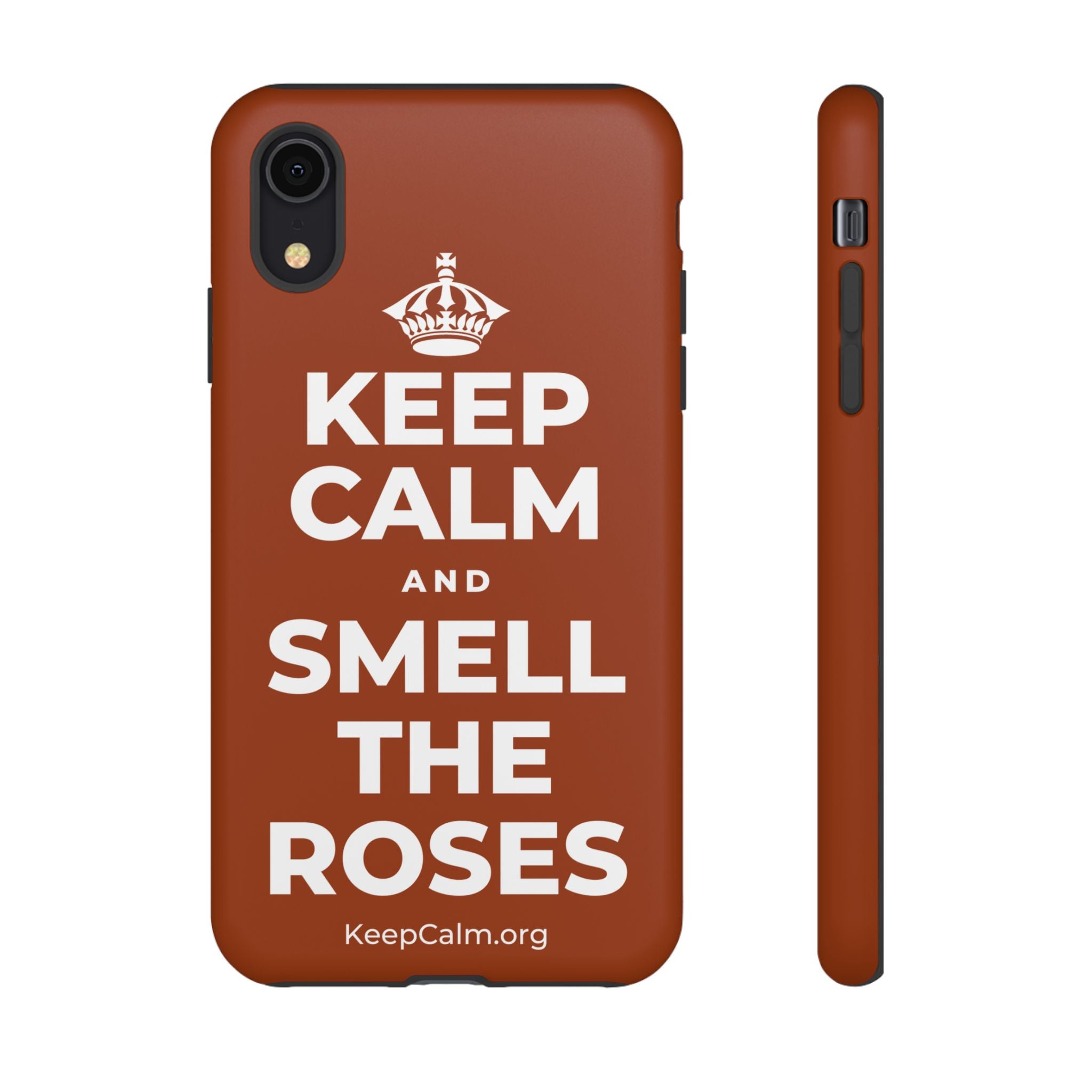 KEEP CALM AND SMELL THE ROSES Phone Case