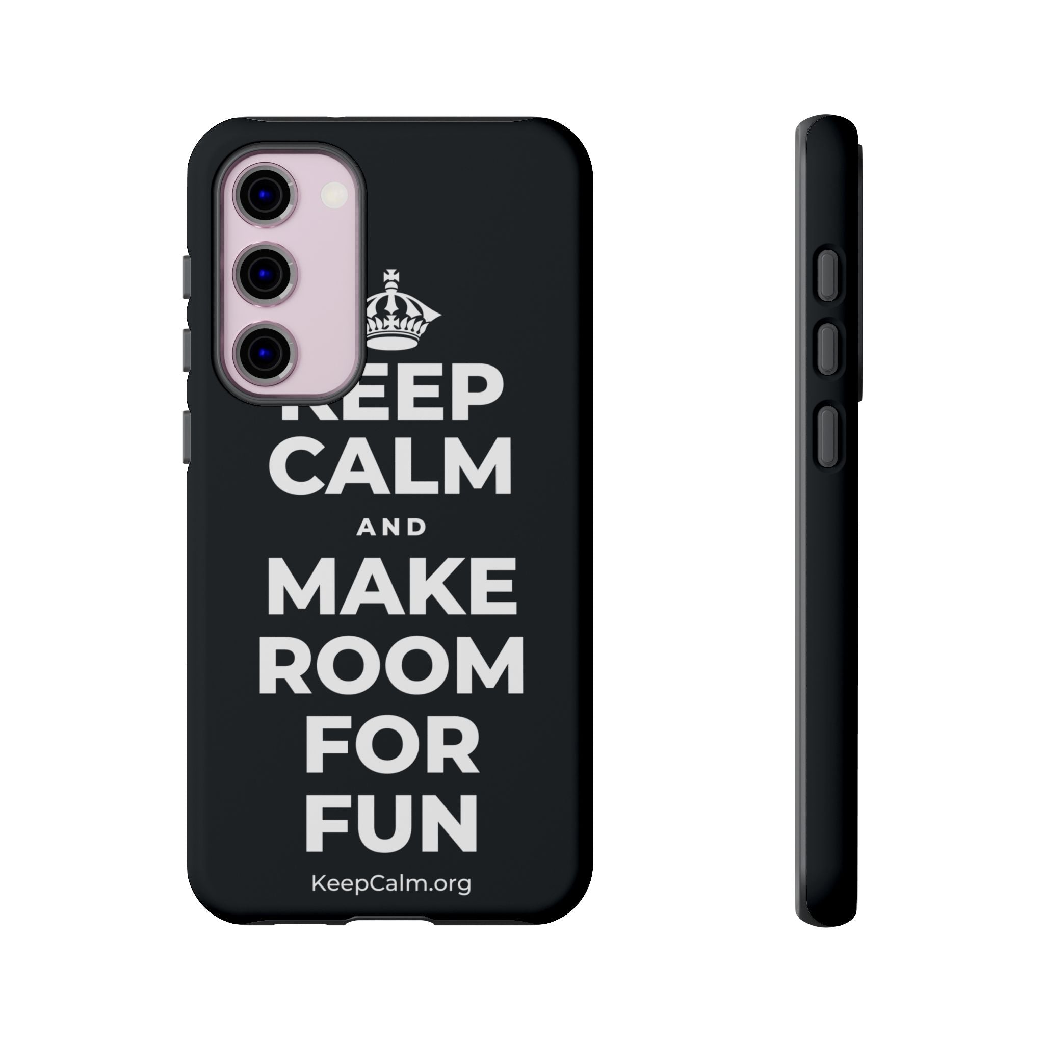 KEEP CALM AND MAKE ROOM FOR FUN Phone Case (Dark)