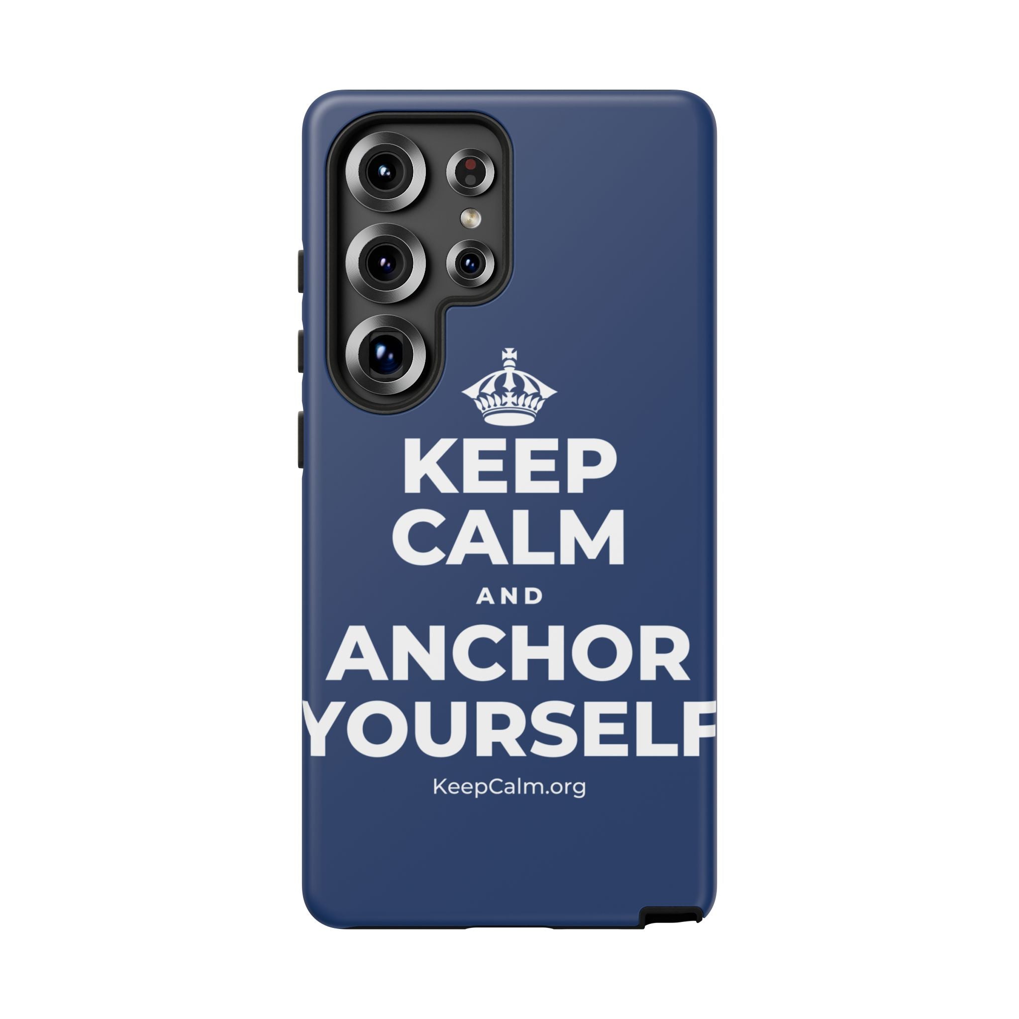 KEEP CALM AND ANCHOR YOURSELF Phone Case