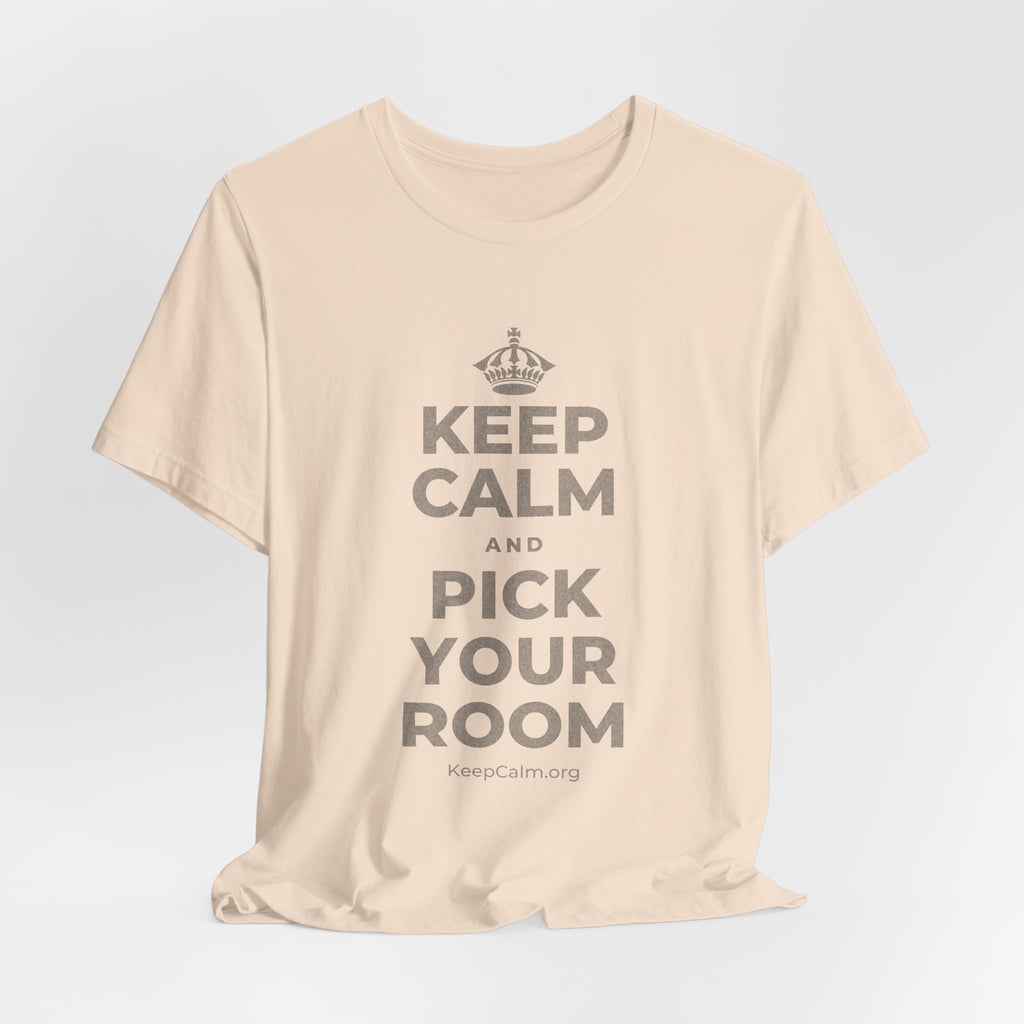 KEEP CALM AND PICK YOUR ROOM T-Shirt (Soft Cream–Heather Mauve)