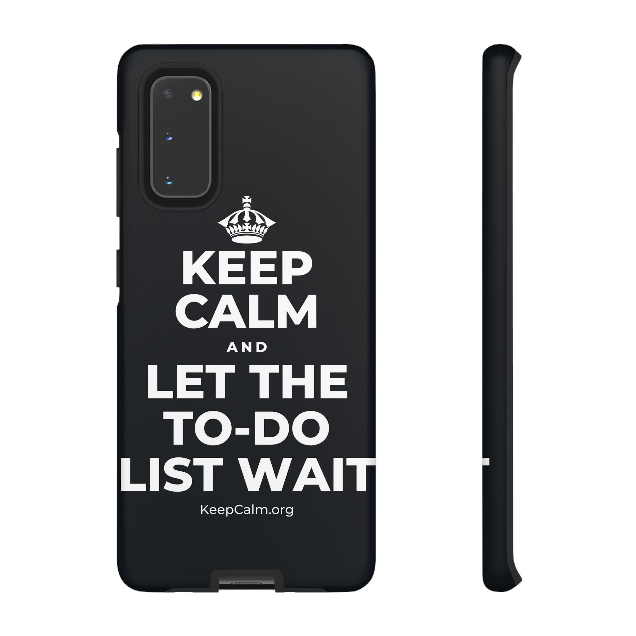 KEEP CALM AND LET THE TO-DO LIST WAIT Phone Case (Dark)