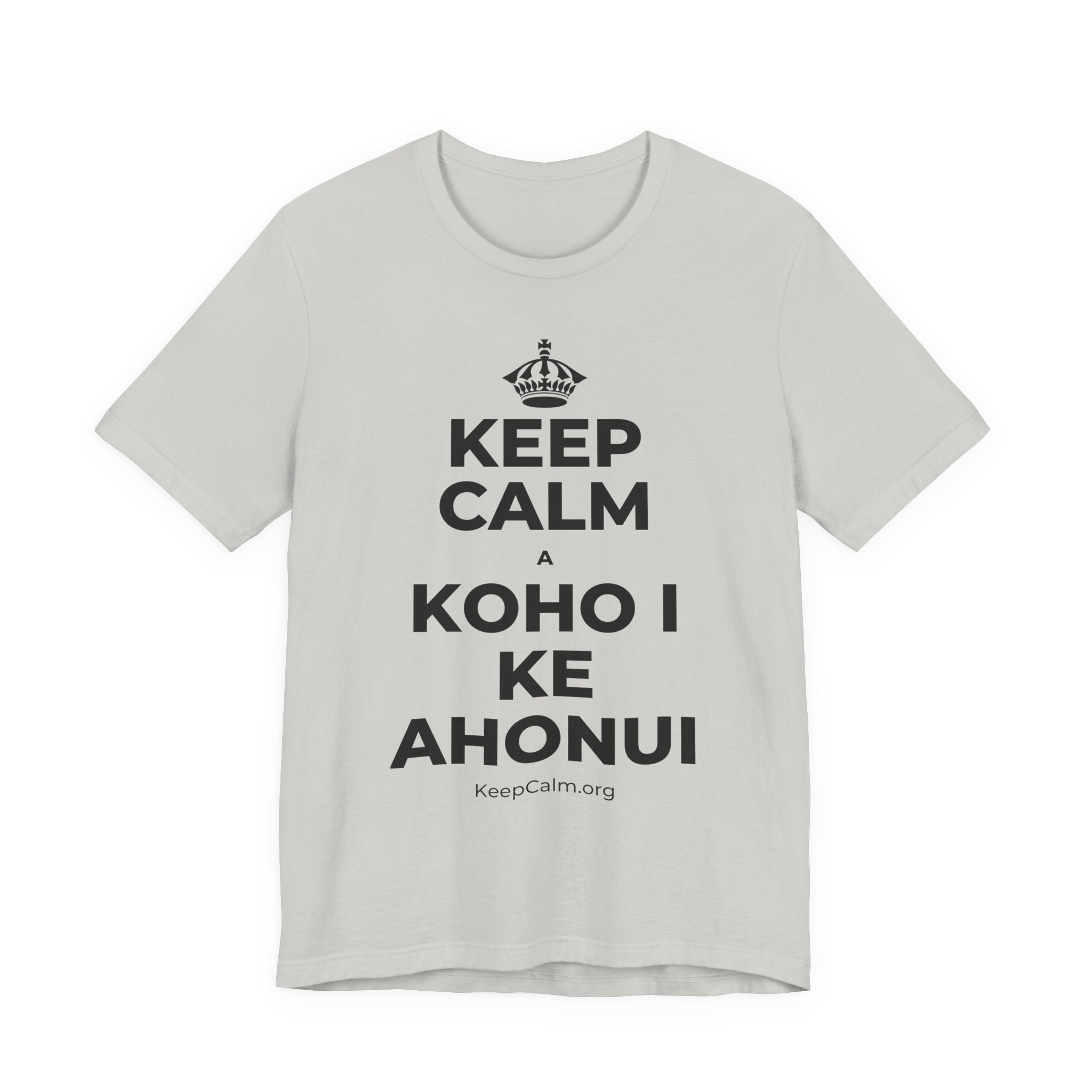 KEEP CALM A KOHO I KE AHONUI T-Shirt (Baby Blue–Silver)