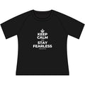 KEEP CALM AND STAY FEARLESS Women's Raglan Tee
