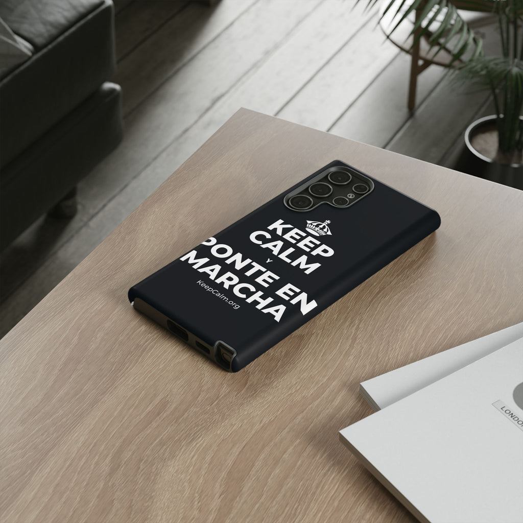 KEEP CALM Y PONTE EN MARCHA Phone Case (Dark)