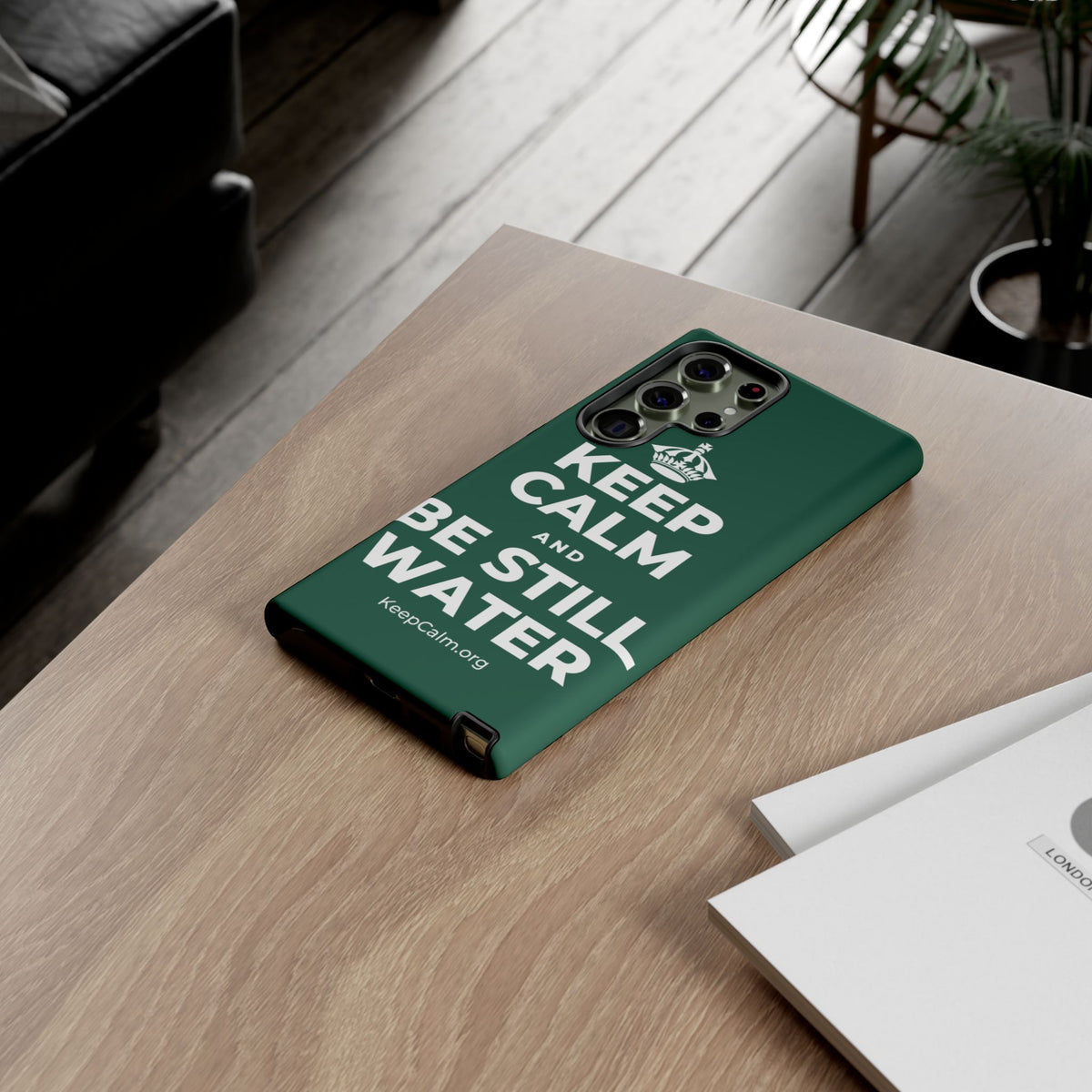 KEEP CALM AND BE STILL WATER Phone Case
