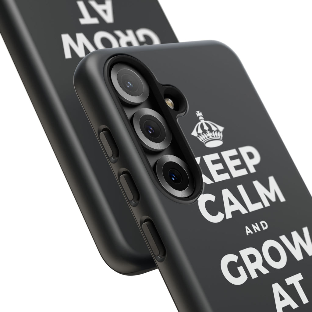 KEEP CALM AND GROW AT YOUR OWN PACE Phone Case (Dark)