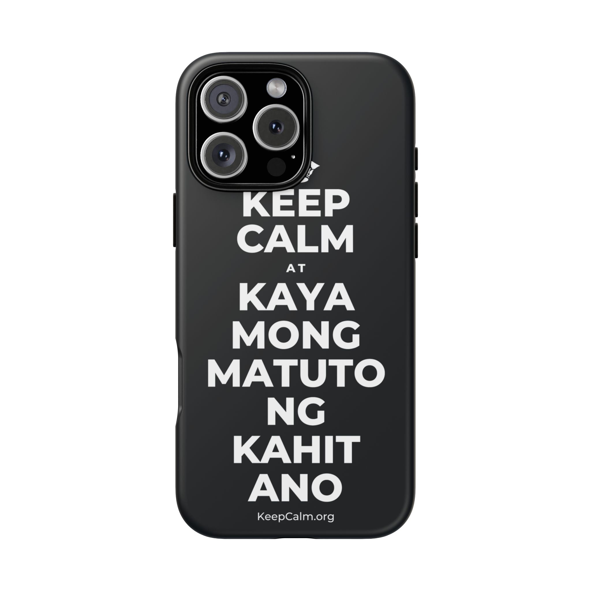 KEEP CALM AT KAYA MONG MATUTO NG KAHIT ANO Phone Case (Dark)