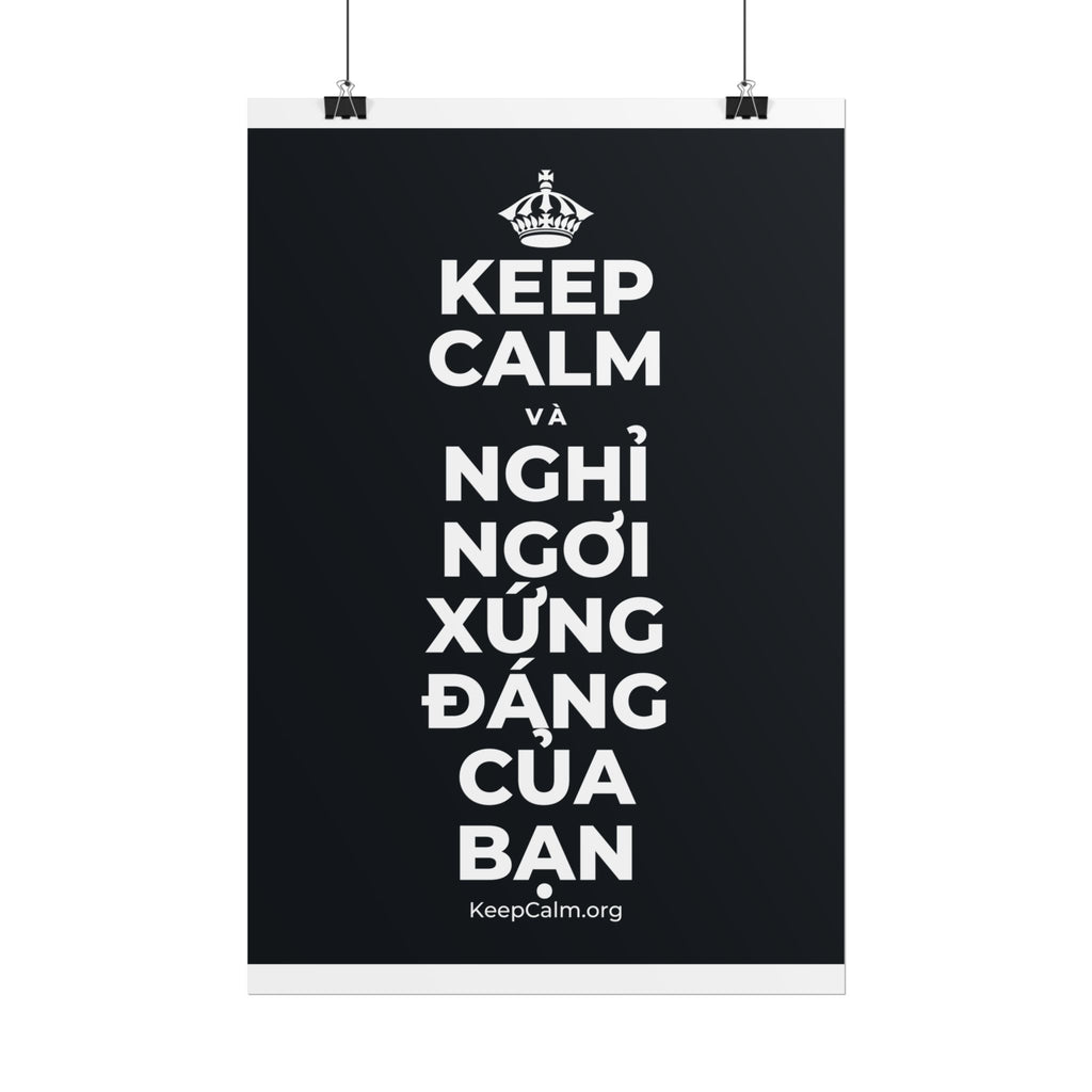 KEEP CALM VÀ NGHỈ NGƠI XỨNG ĐÁNG CỦA BẠN Poster (Dark)