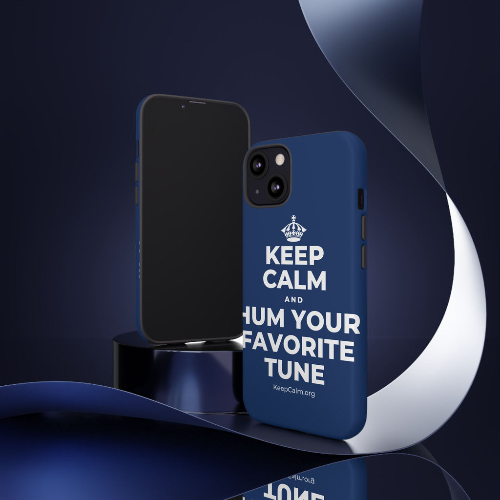 KEEP CALM AND HUM YOUR FAVORITE TUNE Phone Case