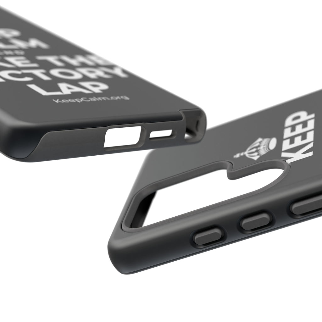 KEEP CALM AND TAKE THE VICTORY LAP Phone Case (Dark)