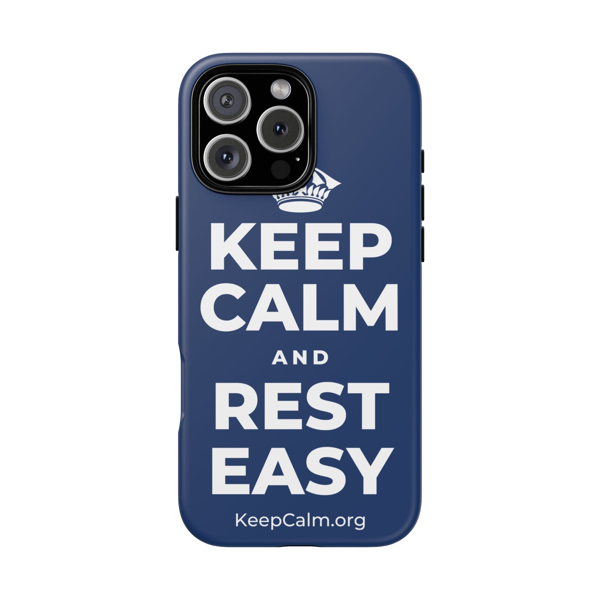 KEEP CALM AND REST EASY Phone Case