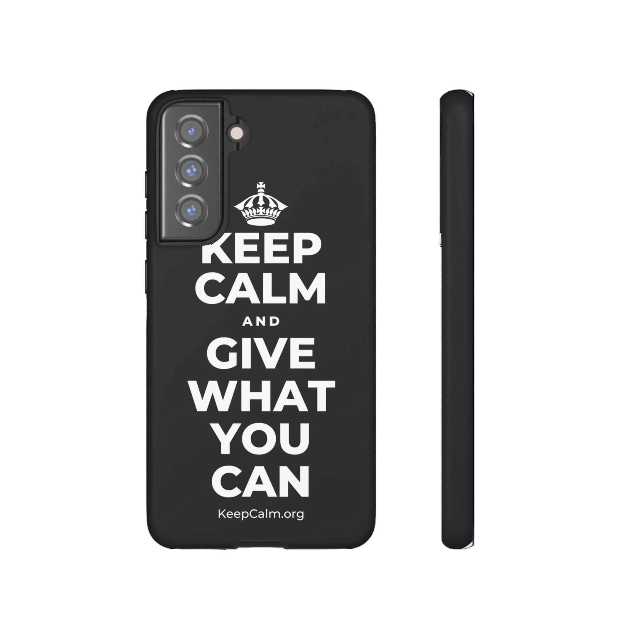 KEEP CALM AND GIVE WHAT YOU CAN Phone Case (Dark)