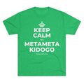 KEEP CALM NA METAMETA KIDOGO Tri-Blend Tee