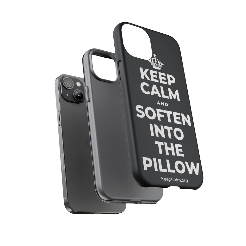 KEEP CALM AND SOFTEN INTO THE PILLOW Phone Case (Dark)