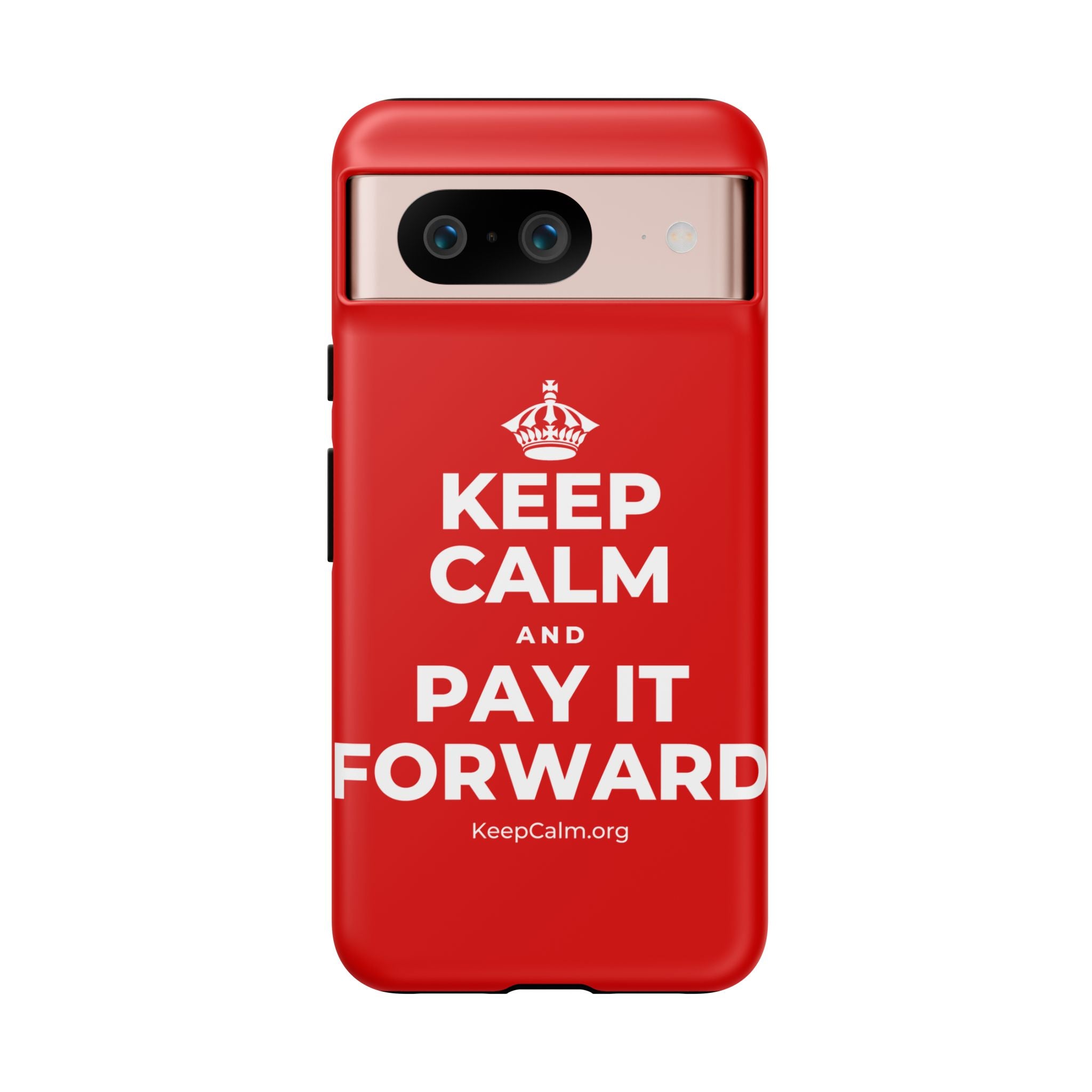 KEEP CALM AND PAY IT FORWARD Phone Case