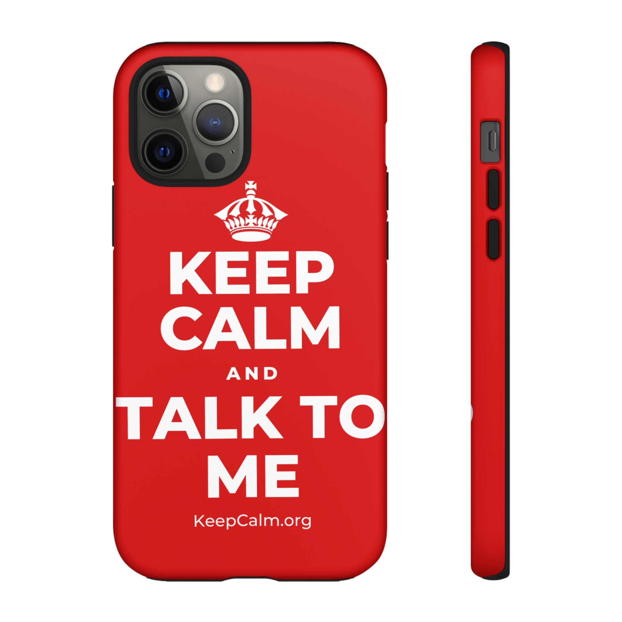 KEEP CALM AND TALK TO ME Phone Case