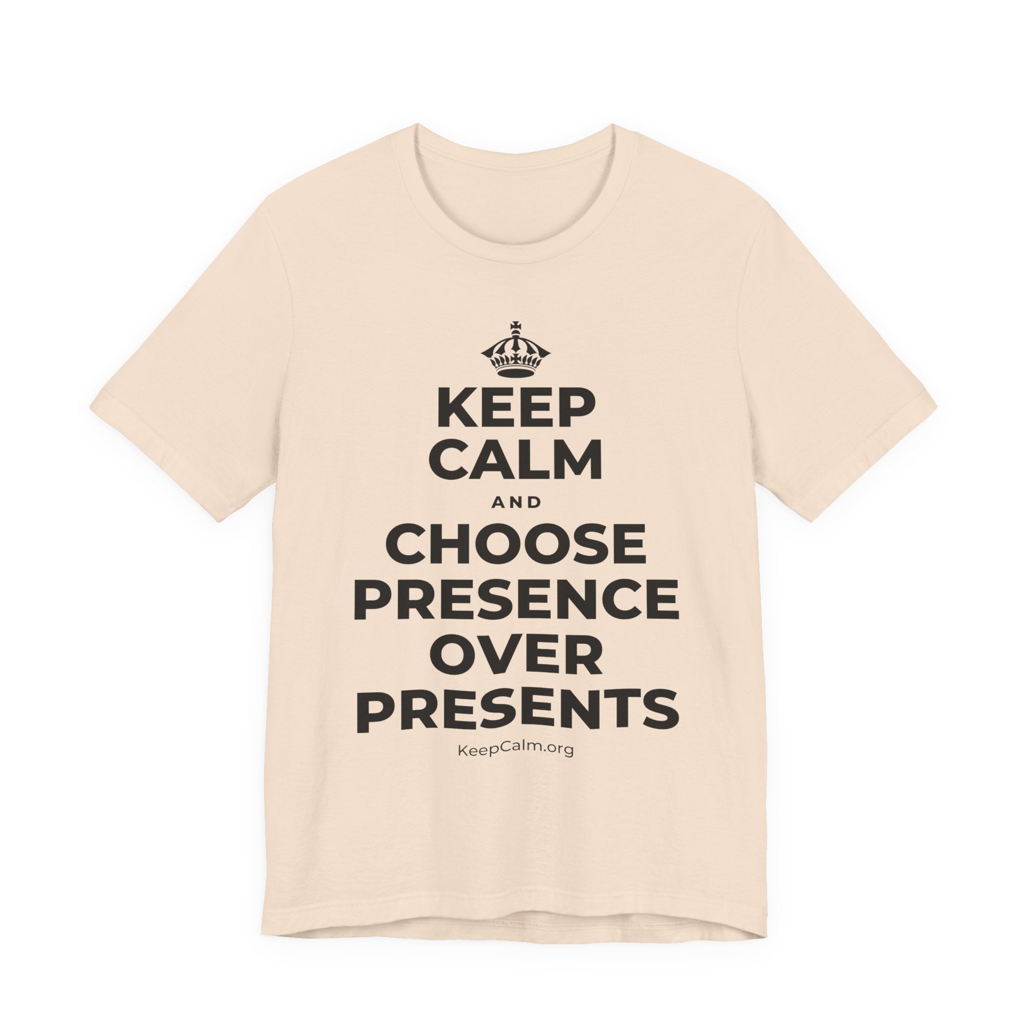 KEEP CALM AND CHOOSE PRESENCE OVER PRESENTS T-Shirt (Soft Cream–Heather Mauve)