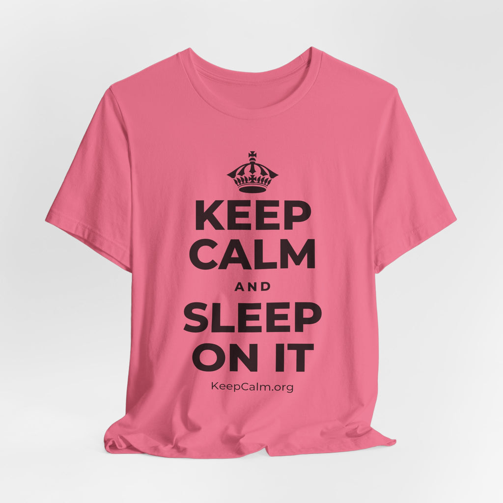 KEEP CALM AND SLEEP ON IT T-Shirt (Military Green–Autumn)