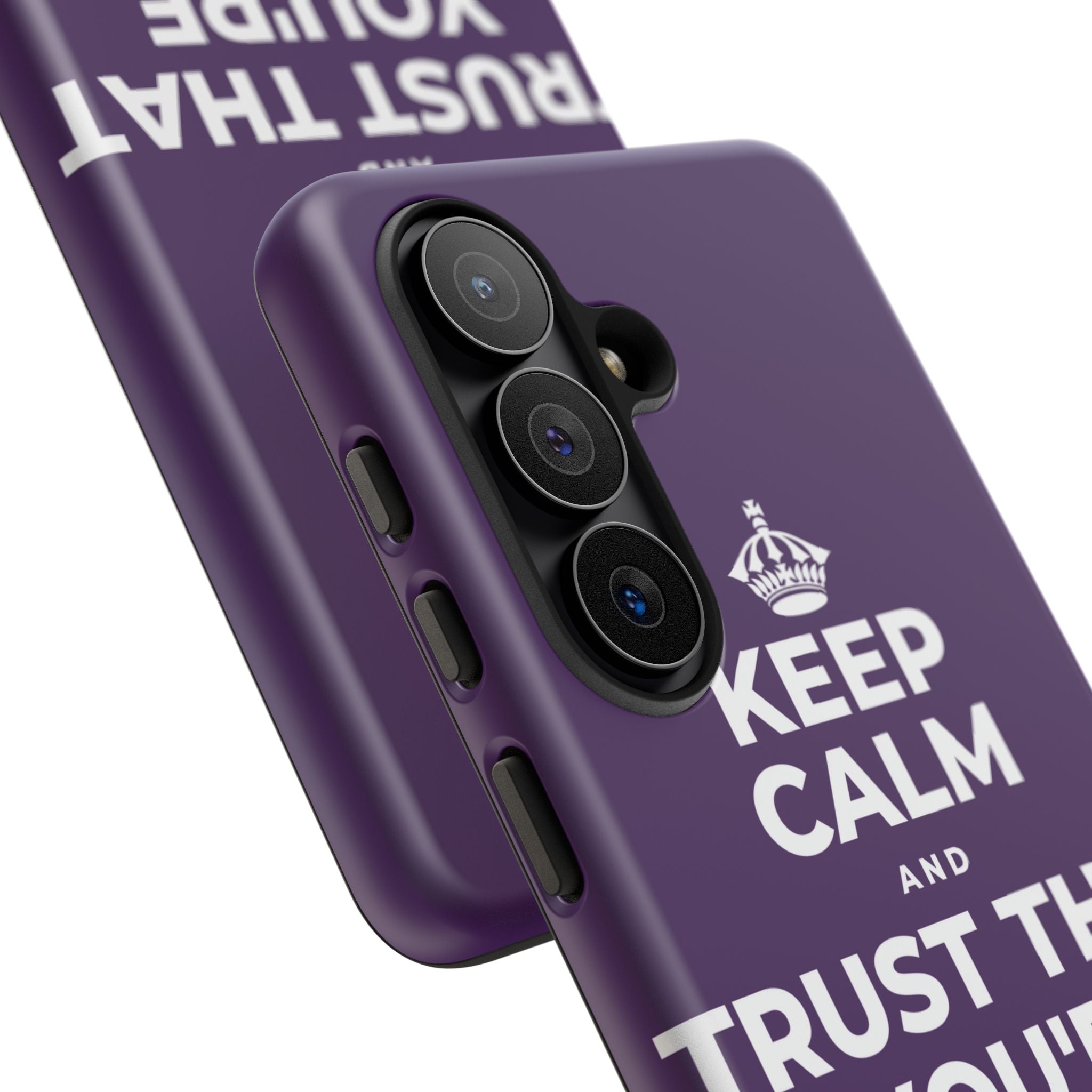 KEEP CALM AND TRUST THAT YOU'RE DOING YOUR BEST Phone Case