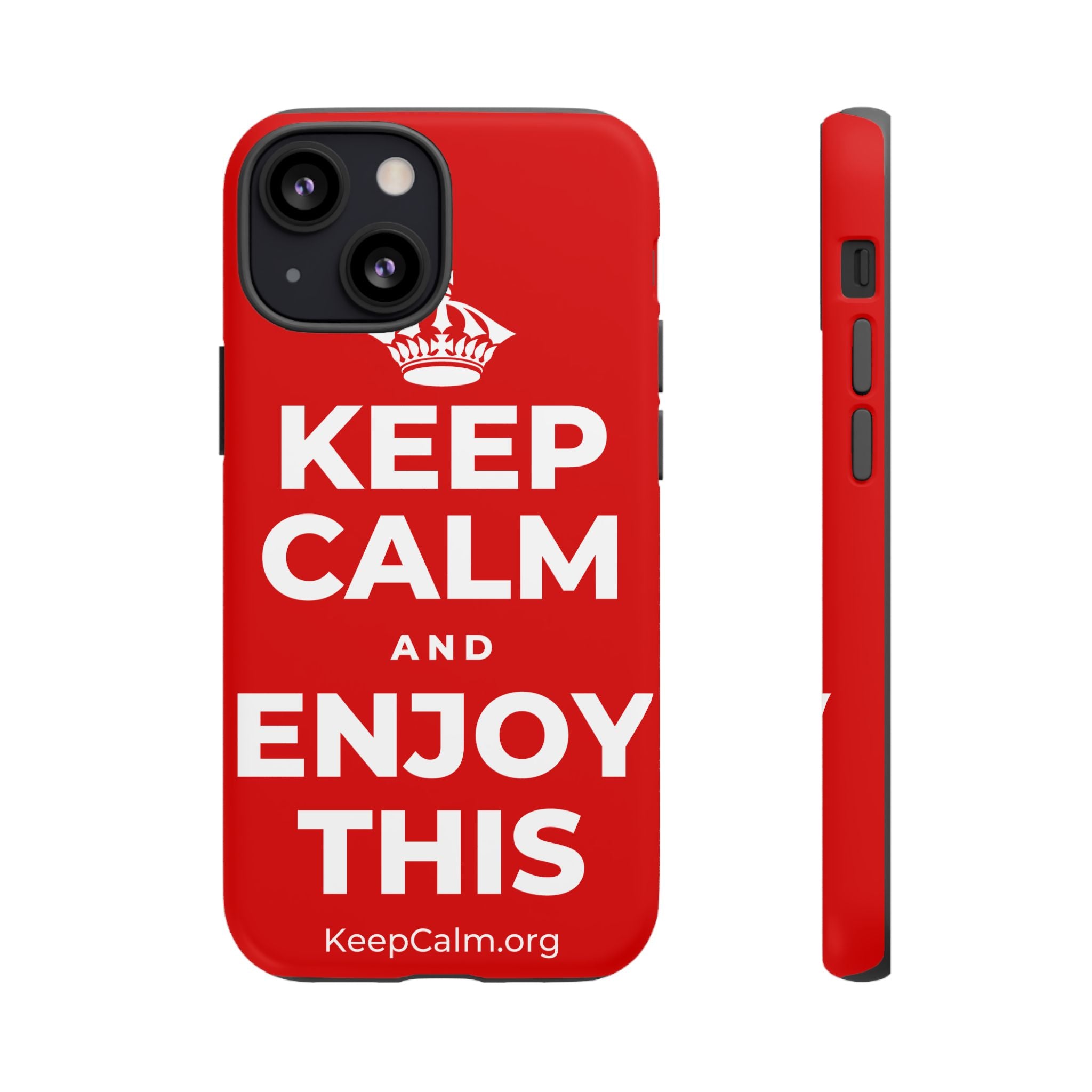 KEEP CALM AND ENJOY THIS Phone Case
