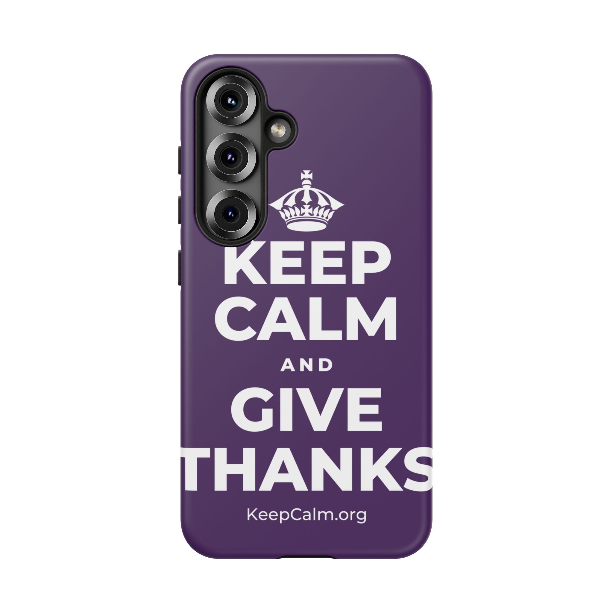 KEEP CALM AND GIVE THANKS Phone Case