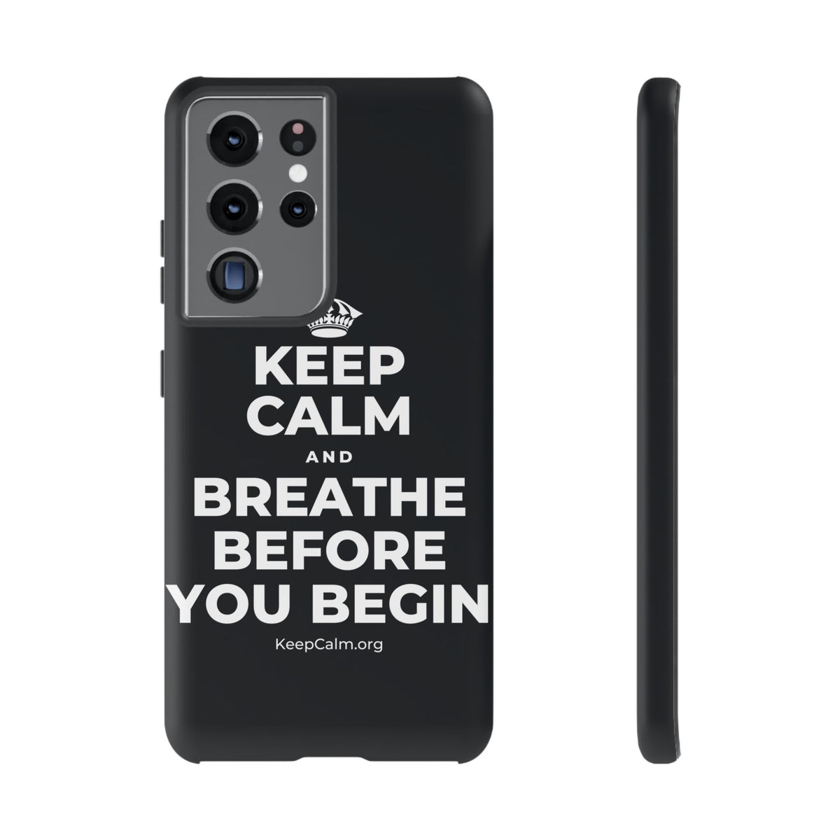 KEEP CALM AND BREATHE BEFORE YOU BEGIN Phone Case (Dark)