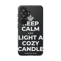 KEEP CALM AND LIGHT A COZY CANDLE Phone Case (Dark)