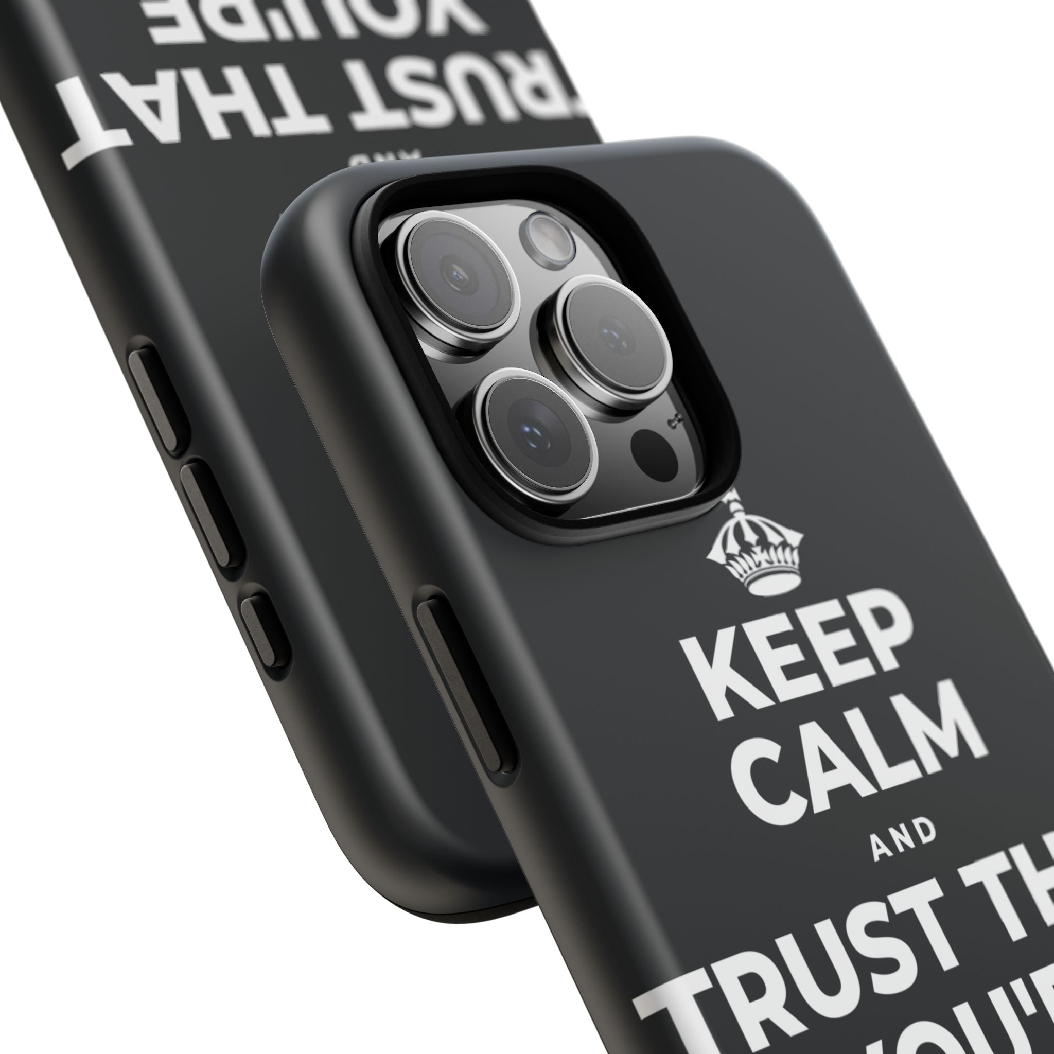 KEEP CALM AND TRUST THAT YOU'RE DOING YOUR BEST Phone Case (Dark)
