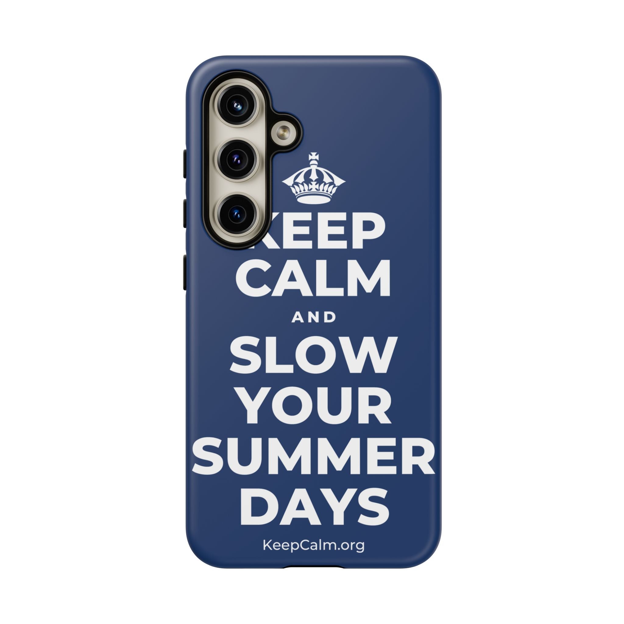 KEEP CALM AND SLOW YOUR SUMMER DAYS Phone Case