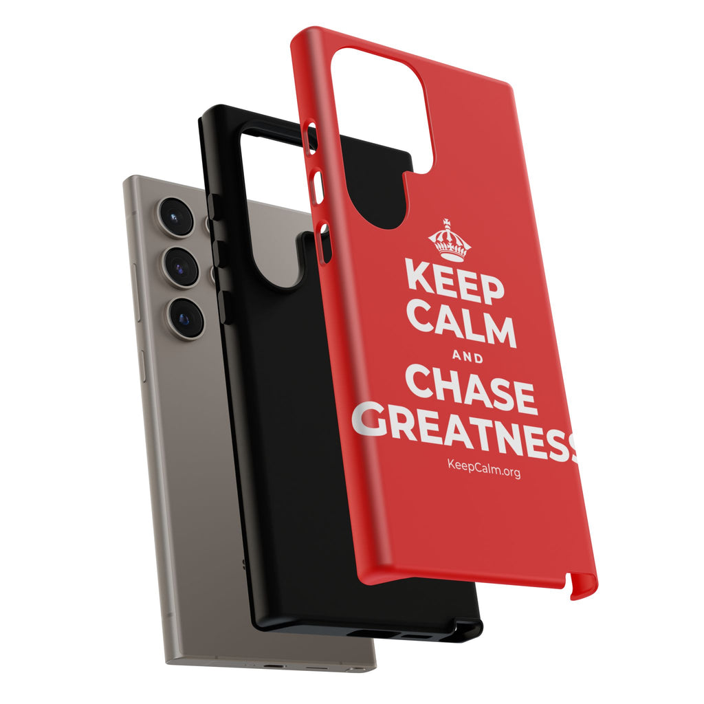 KEEP CALM AND CHASE GREATNESS Phone Case