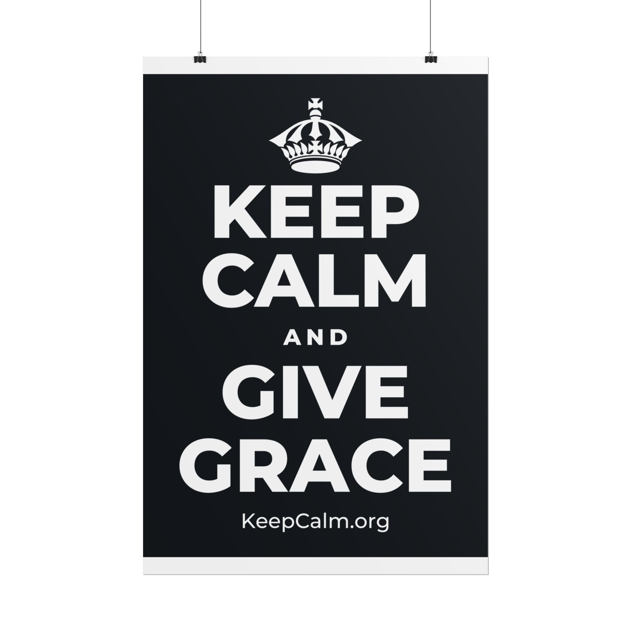 KEEP CALM AND GIVE GRACE Poster (Dark)