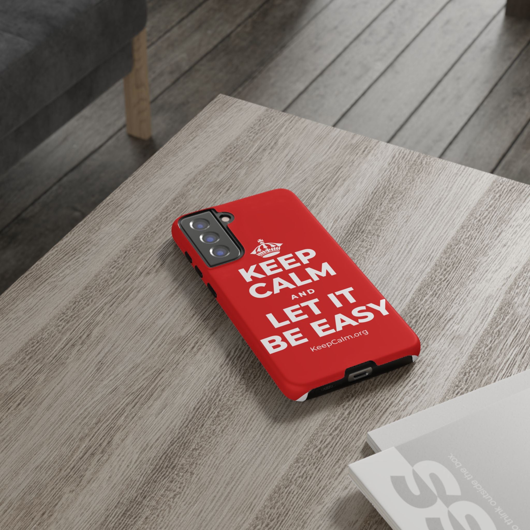 KEEP CALM AND LET IT BE EASY Phone Case