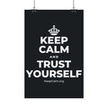 KEEP CALM AND TRUST YOURSELF Satin Poster (Dark)