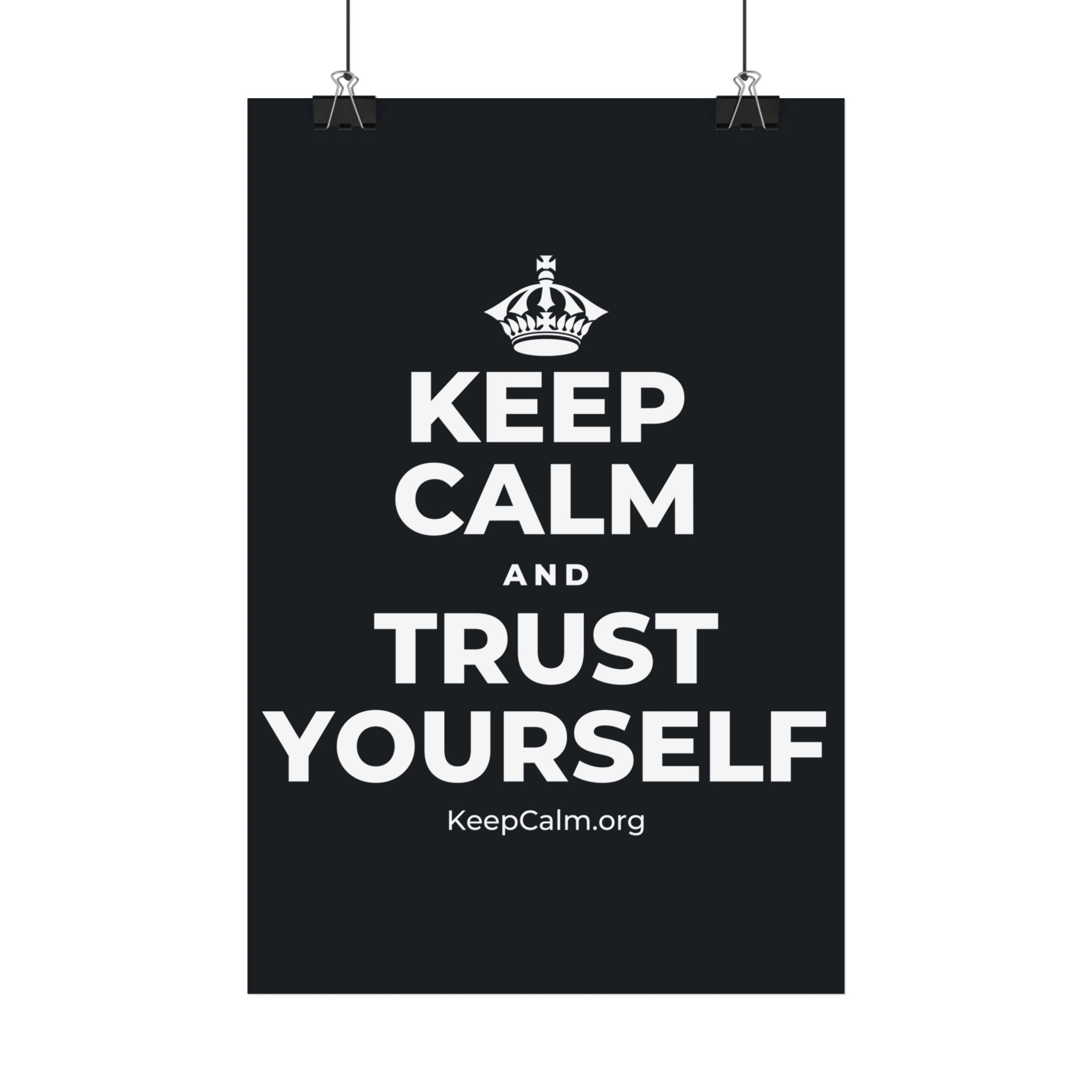 KEEP CALM AND TRUST YOURSELF Satin Poster (Dark)