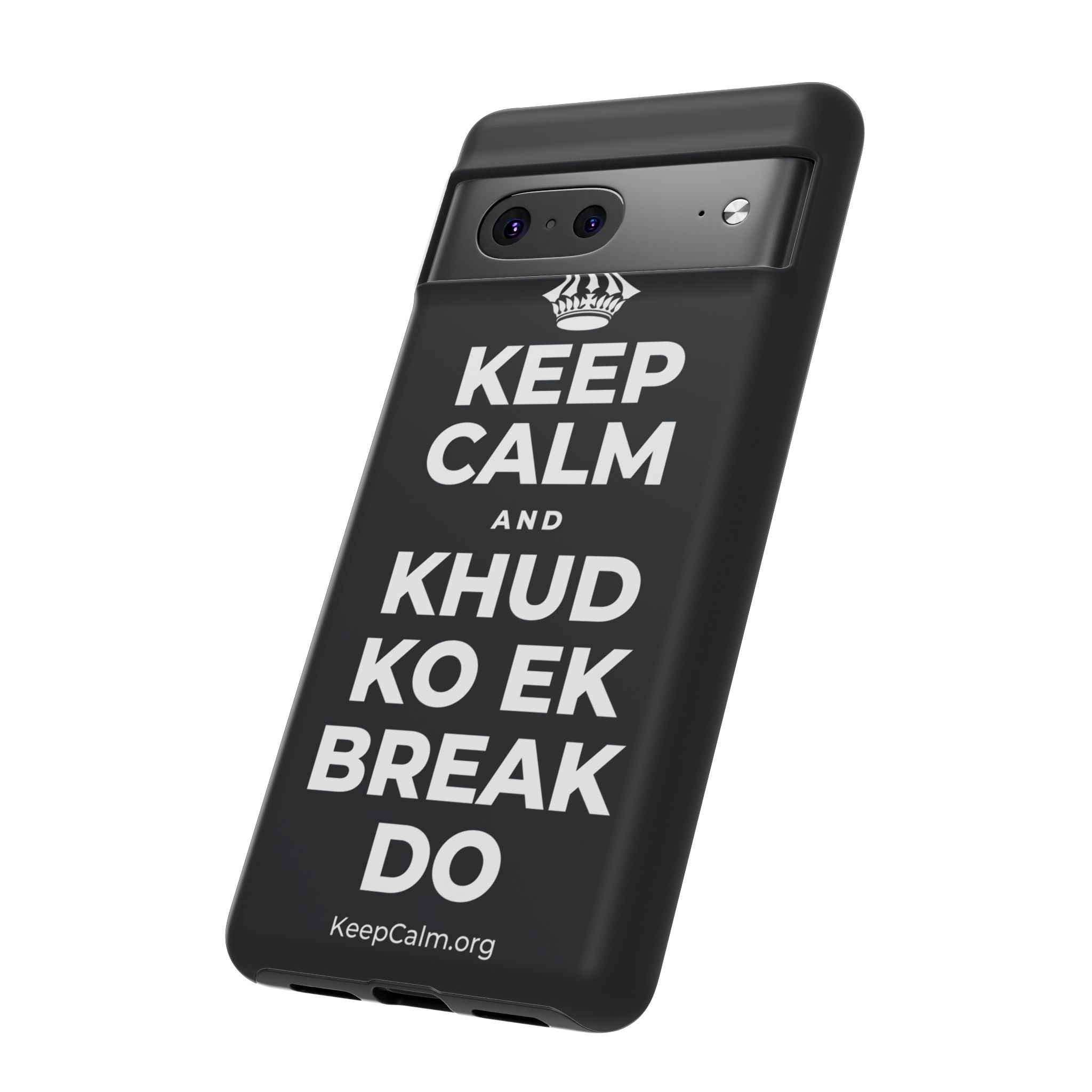KEEP CALM AND KHUD KO EK BREAK DO Phone Case (Dark)
