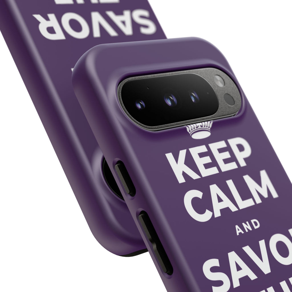 KEEP CALM AND SAVOR THE SMALL JOYS Phone Case
