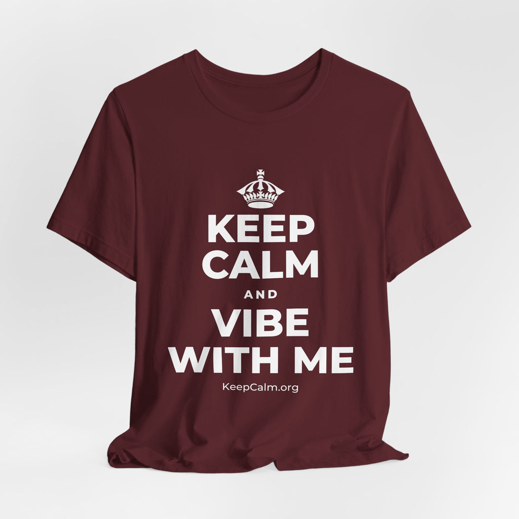 KEEP CALM AND VIBE WITH ME T-Shirt (Baby Blue–Silver)
