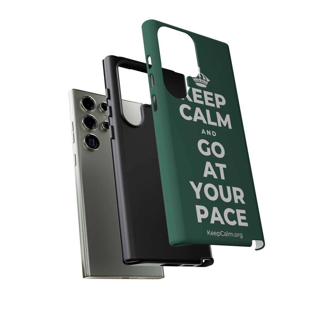 KEEP CALM AND GO AT YOUR PACE Phone Case