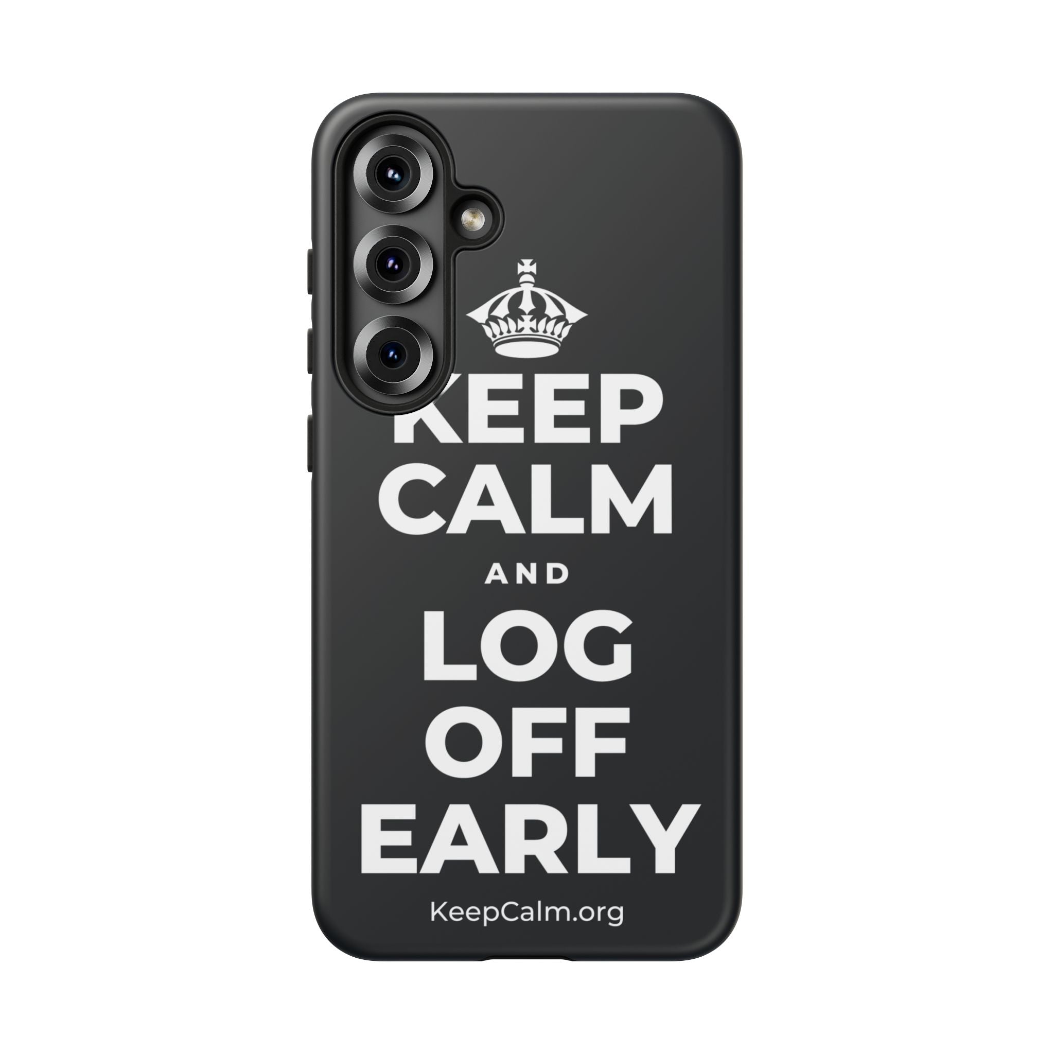 KEEP CALM AND LOG OFF EARLY Phone Case (Dark)