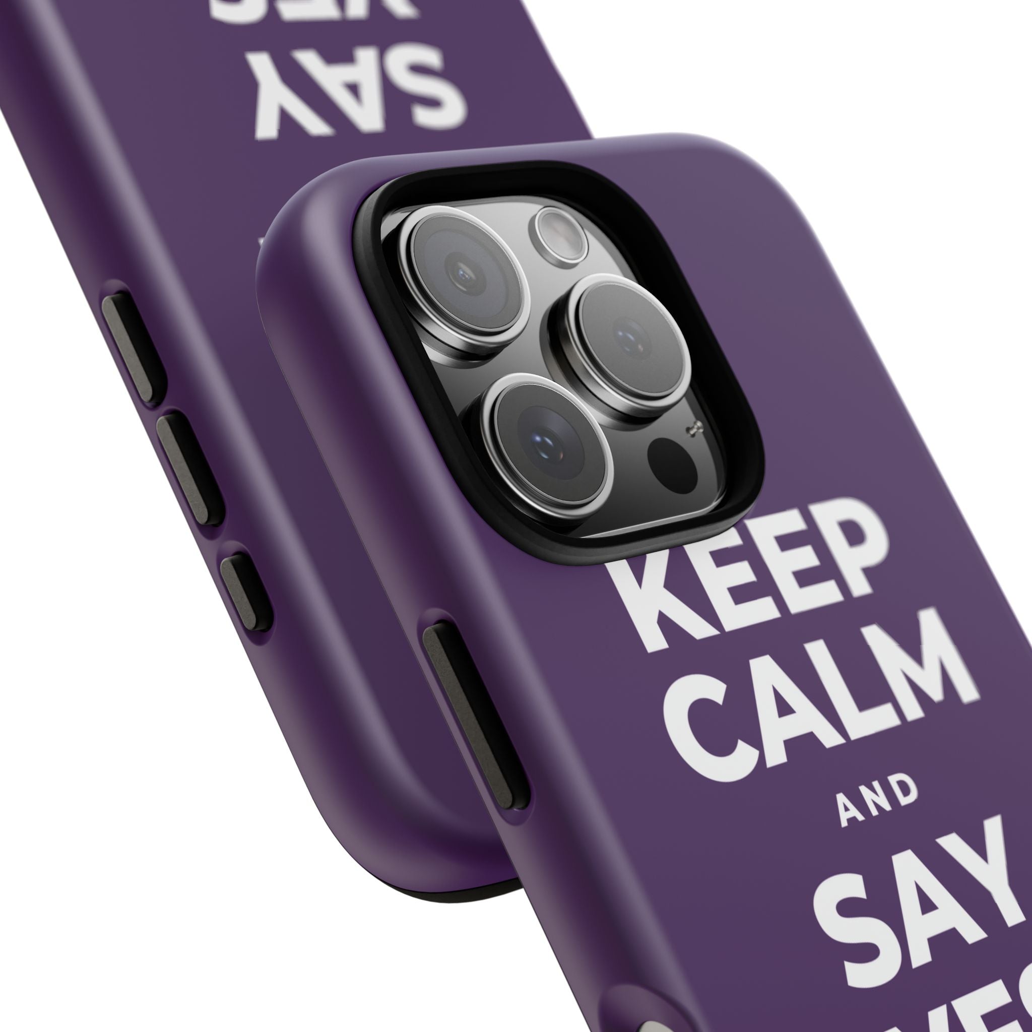KEEP CALM AND SAY YES TO JOY Phone Case