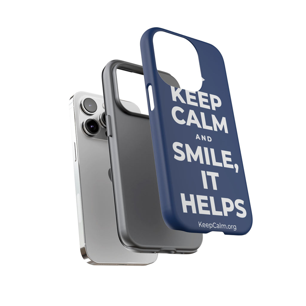 KEEP CALM AND SMILE, IT HELPS Phone Case