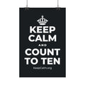 KEEP CALM AND COUNT TO TEN Satin Poster (Dark)