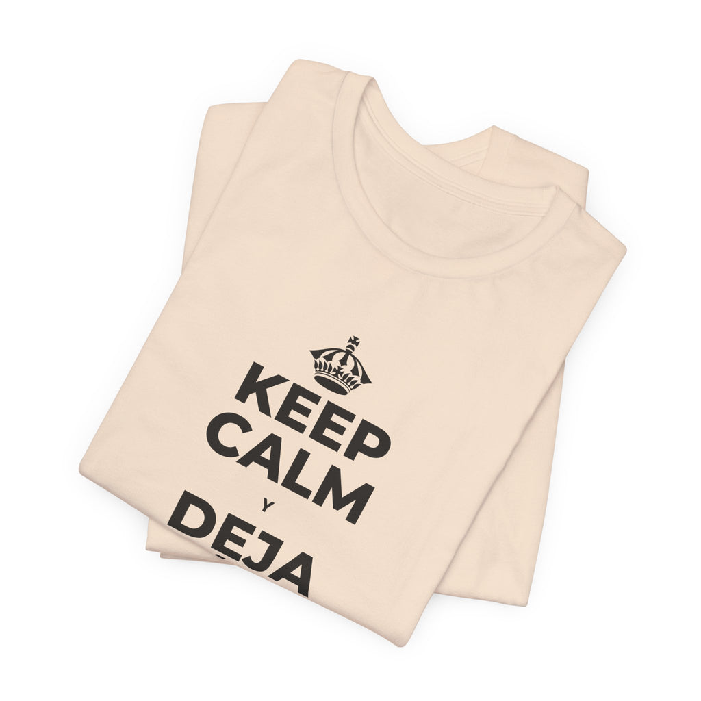 KEEP CALM Y DEJA ATRÁS LAS VIEJAS CARGAS T-Shirt (Soft Cream–Heather Mauve)