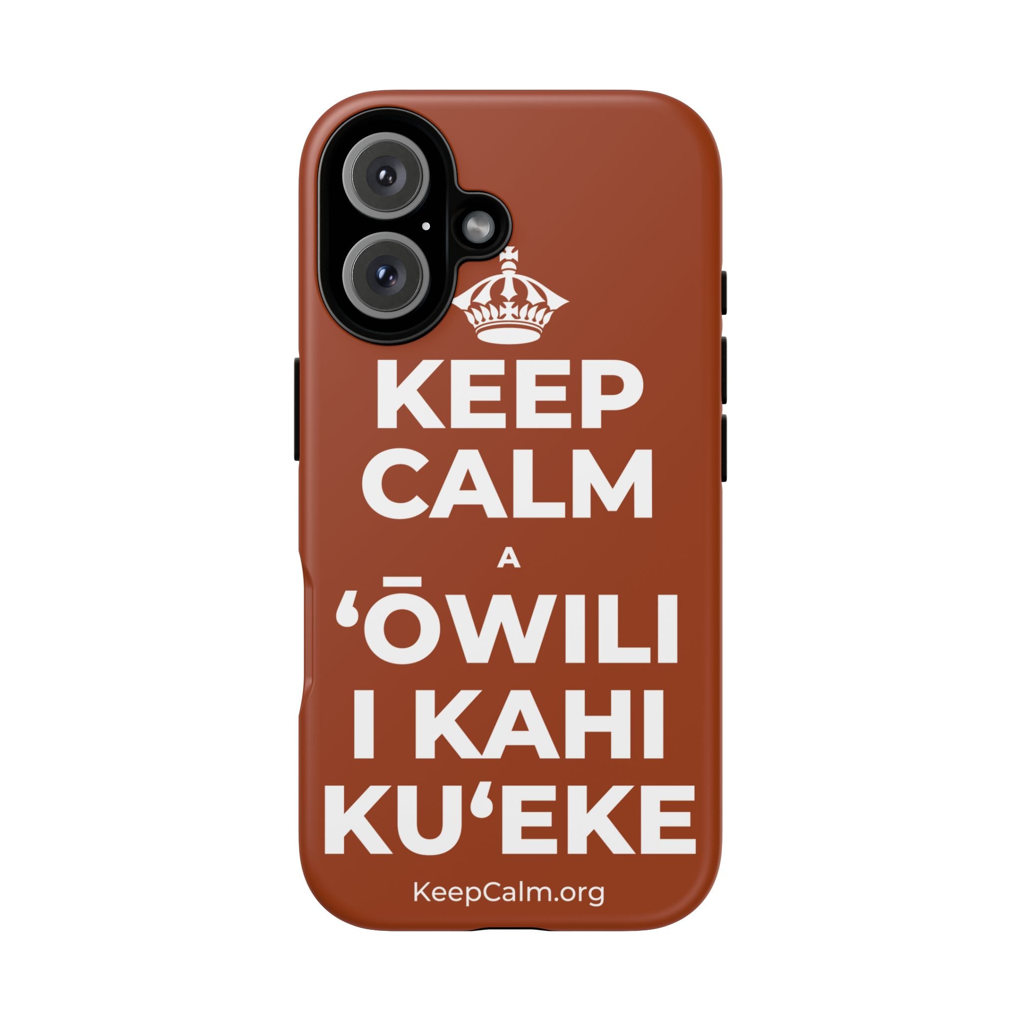KEEP CALM A ʻŌWILI I KAHI KUʻEKE Phone Case